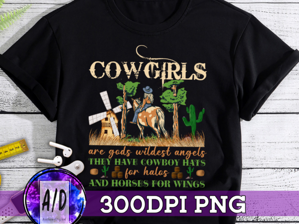 Rd cow girls are god_s wildest angels, cow and tractor, memorial cow shirt t shirt design online