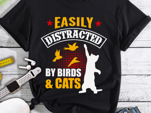Rd easily distracted by birds and cats funny bird and cat lover t shirt design online