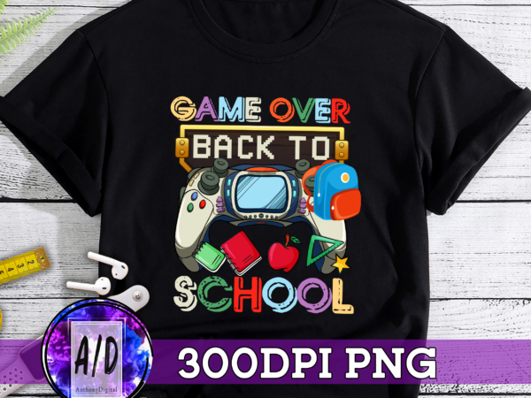 Rd game over back to school png, back to school png, first day of school png, kids back to school png,gaming school png t shirt design online