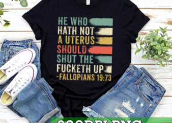 RD He Who Hath No Uterus Should Stfu, Pro Choice Retro Shirt, Roe V Wade Shirt, Feminist Shirt, Abortion Rights Shirt, Women Rights, B105