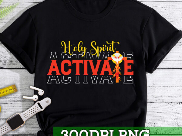 Rd holy spirit activate tshirt, holy spirit shirt, holy spirit activate svg, tiktok svg, holy spirit, funny, viral, holy spirit activate png