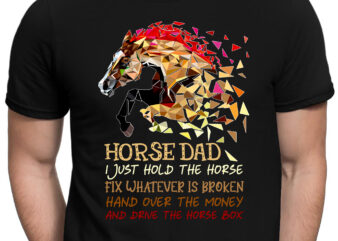 RD Horse Dad I Just Hold The Horse Fix Whatever Is Broken Retro T-Shirt