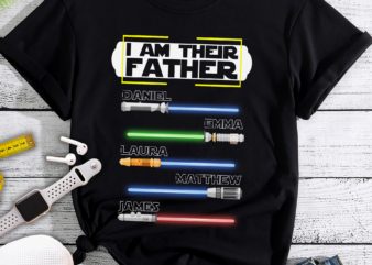 RD I Am Their Father Personalized Shirt, Dad Shirt, Fathers Day, Father Shirt, Custom Shirt With Lightsabers, Daddy Shirt