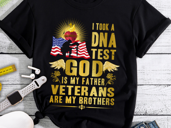 Rd i took a dna test god is my fathers veterans are my brothers t shirt design online