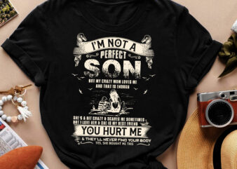 RD I_m Not A Perfect Son But My Crazy Mom T-Shirt, Mom And Son, Custom Shirt, Funny Saying Shirt, Gift For Son, Gift For Her, Gift For Him,