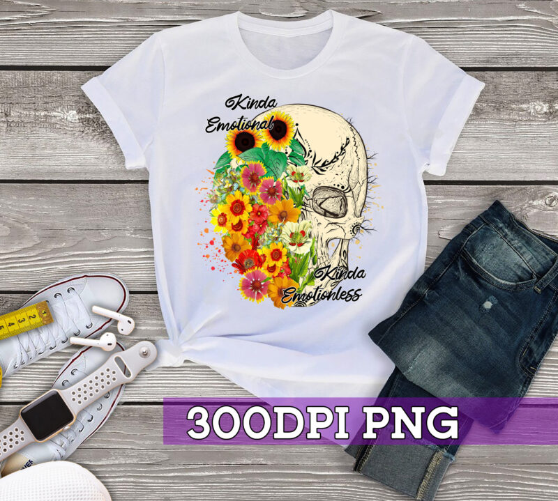 RD Kinda Emotional Kinda Emotionless PNG Sublimation sunflower rose floral skull Instant Download Boho Hippie Gothic Halloween Vibe png
