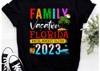 RD (ME) Family Vacation Florida Making Memories Together 2023 Travel T-Shirt
