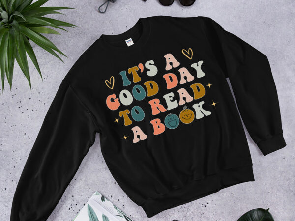 Rd (me) it_s a good day to read a book – reading books lovers t-shirt