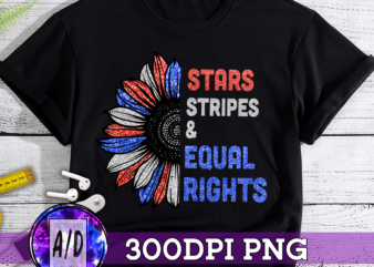 RD (ME) Stars Stripes And Equal Rights 4th Of July Women_s Rights T-Shirt