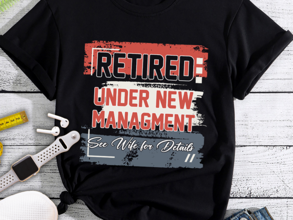 Rd mens under new managment funny retirement 2022 gift mens t-shirt