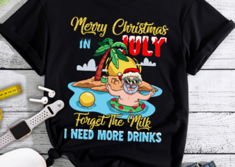 RD Merry Christmas In July Forget The Milk I Need More Drinks t shirt design online