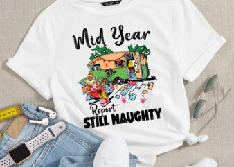 RD Mid Year Report Still Naughty Christmas In July Camper T-Shirt