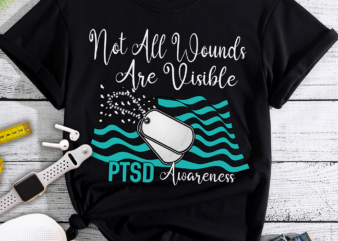 RD Not All Wounds Are Visible PTSD Awareness I Wear Teal PNG Teal Ribbon Awareness Instant Download, Sublimation Graphics. Commercial Use-01