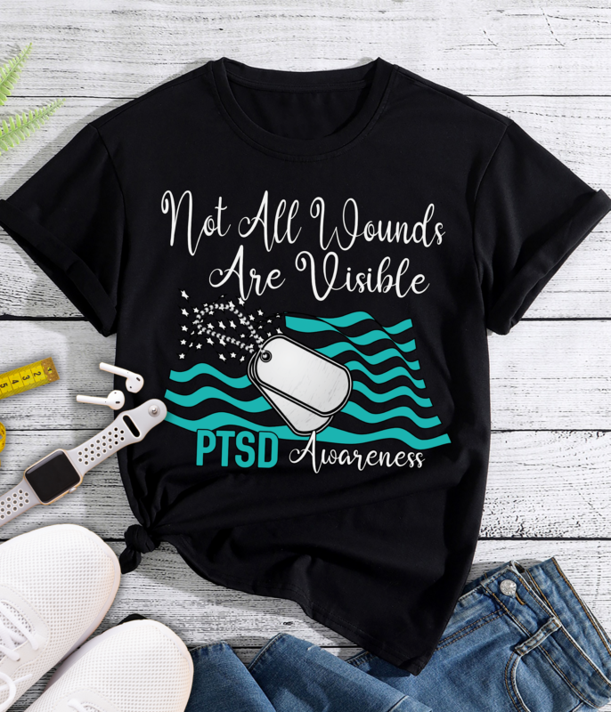 RD Not All Wounds Are Visible PTSD Awareness I Wear Teal PNG Teal Ribbon Awareness Instant Download, Sublimation Graphics. Commercial Use-01