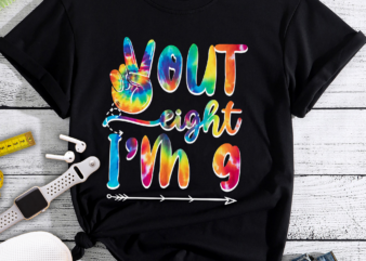 RD Peace Out Eight I_m 9 Tie Dye 9th Happy Birthday Boy Girl T-Shirt