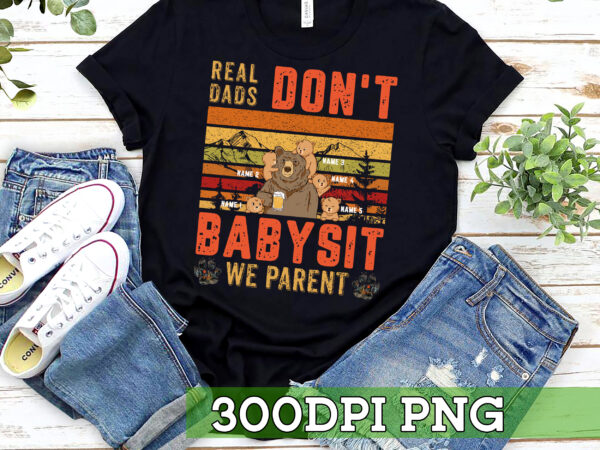 Rd personalized reals dads don_t babysit we parent shirt, funny retro bear tee, daddy tee