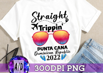 RD Punta Cana Shirt, Punta Cana 2022, Straight Trippin, Dominican Republic, Matching Friends, Matching Girls, Summer 2022, 2022 Vacation t shirt design online