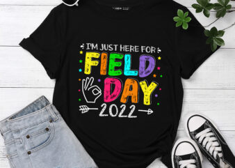 RD School Field Day Teacher I_m Just Here For Field Day 2023 T-Shirt