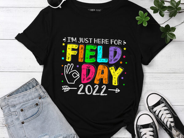 Rd school field day teacher i_m just here for field day 2023 t-shirt