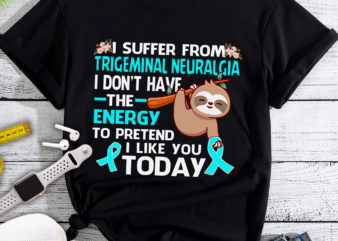 RD Sloth Ribbon I Suffer From Trigeminal Neuralgia Awareness T-Shirt