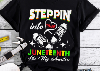 RD Stepping Into Juneteenth Like My Ancestors Happy Juneteenth T-shirt