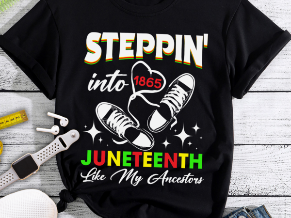 Rd stepping into juneteenth like my ancestors happy juneteenth t-shirt