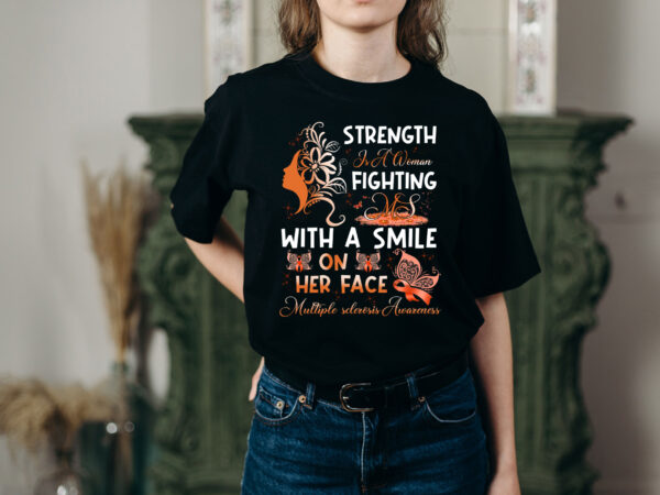 Rd strength is a woman fighting ms with a smile on her face t-shirt – v-neck – multiple sclerosis awareness shirt