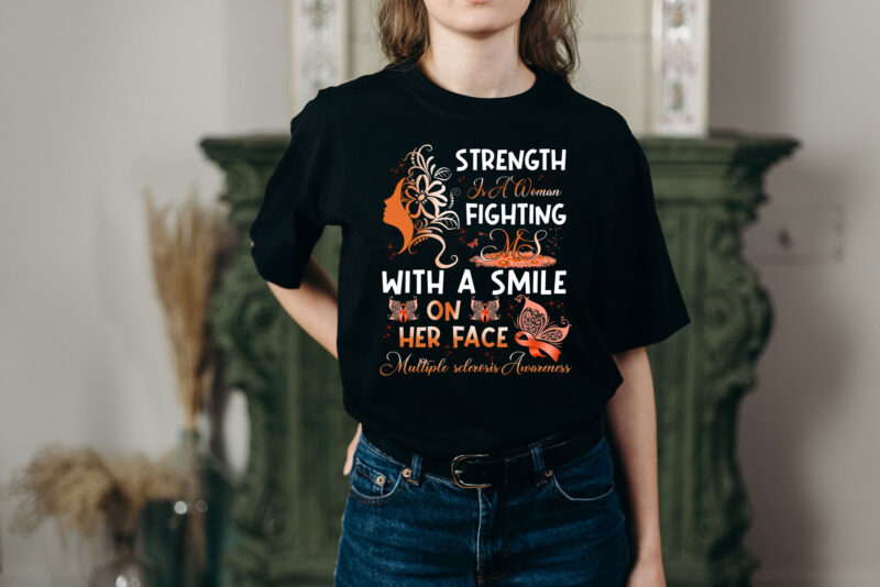 RD Strength Is A Woman Fighting MS With A Smile On Her Face T-Shirt – V-Neck – Multiple sclerosis Awareness Shirt