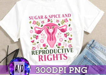 RD Sugar _ Spice and Reproductive Rights Shirt 1973 Pro Choice Roe v Wade TShirt Retro Pro Roe Women_s Freedom Abortion Rights Graphic Tee-1