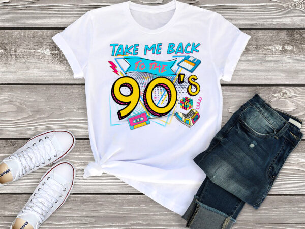 Rd take me back to the 90s,take me back 90s png,take me back png t shirt design online