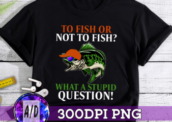 RD To Fish Or Not To Fish, Fish T Shirts, Best Fishing Shirts, Funny Fishing T Shirts, Fishing Lover