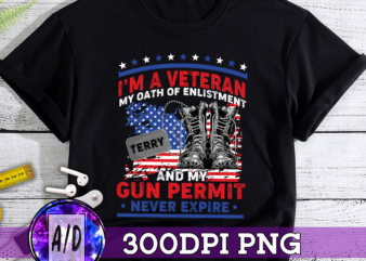 RD Veteran Custom Shirt I_m A Veteran My Oath Of Enlistment And My Gun Permit Never Expire Personalized Gift t shirt design online