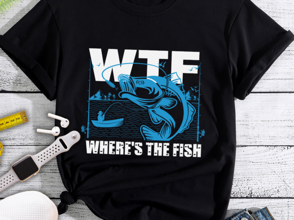Rd wtf where_s the fish shirt, funny vintage fishing shirt, fishing lover shirt, fishing gift, gift for fisherman t shirt design online