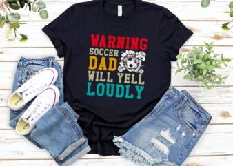 RD Warning Soccer Dad Will Yell Loudly Retro T-Shirt – Fathers Day Gift for Soccer Dad