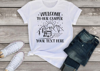 RD Welcome to Our Camper Shirt, Personalized Camper Shirt, Camper Trailer Shirt, Travel Shirt, RV Camping Shirt, Glamping Shirt, Hiking Gifts