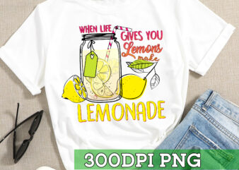 RD When life gives you lemons make Lemonade PNG Digital download for sublimation or screens