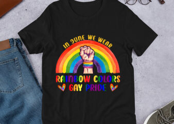 RD funny in june we wear rainbow colors gay pride T-Shirt