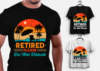 Retired Please Do Not Disturb T-Shirt Design