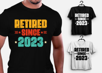 Retired Since 2023 T-Shirt Design