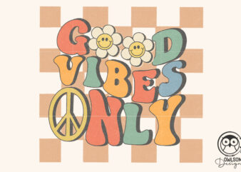 Retro good vibes only png sublimation