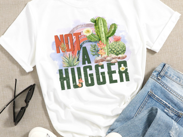 Retro png file for sublimation, cactus png sublimate design download, clipart, t-shirt design, not a hugger, rainbow, boho shirt design