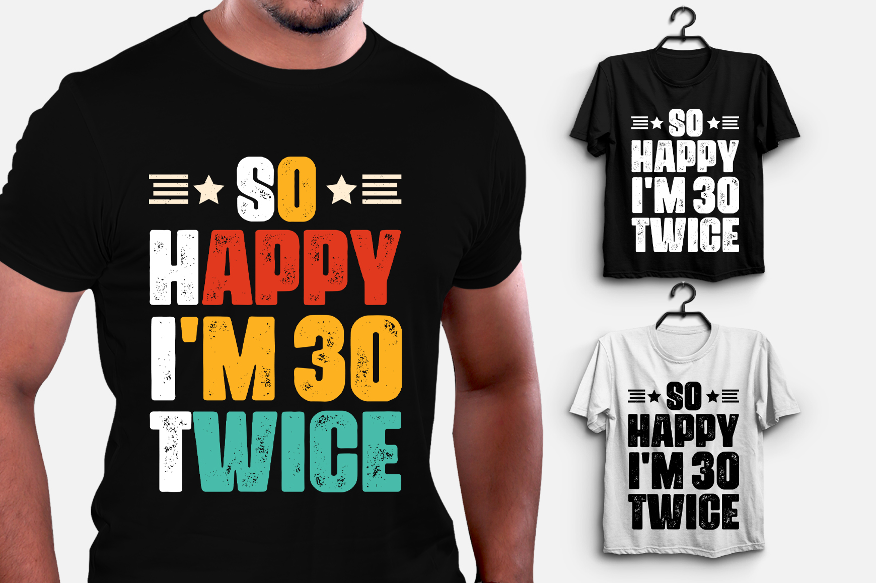 So Happy I'm 30 Twice Birthday T-Shirt Design - Buy t-shirt designs