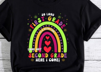 So Long 1st Grade Look Out 2nd Grade Funny Graduation Gifts T-Shirt PC