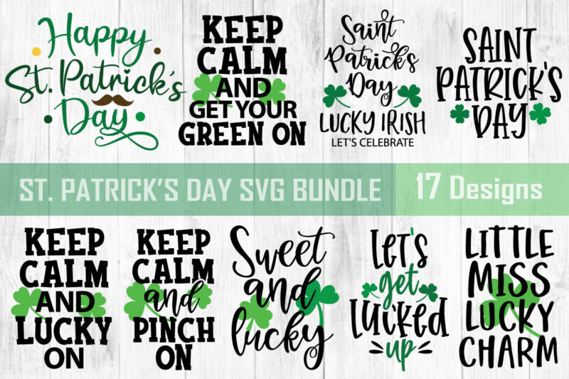 Happy St. Patrick’s Day Cute Quotes SVG Bundle