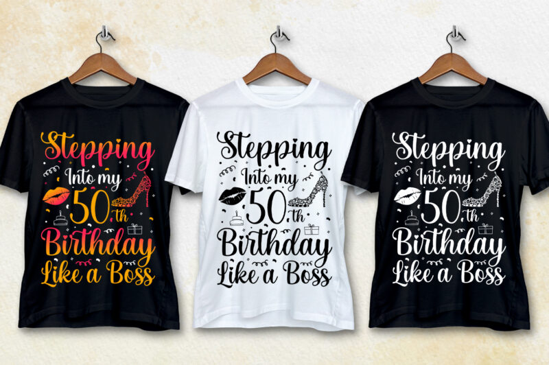 Stepping Into my Birthday T-Shirt Design