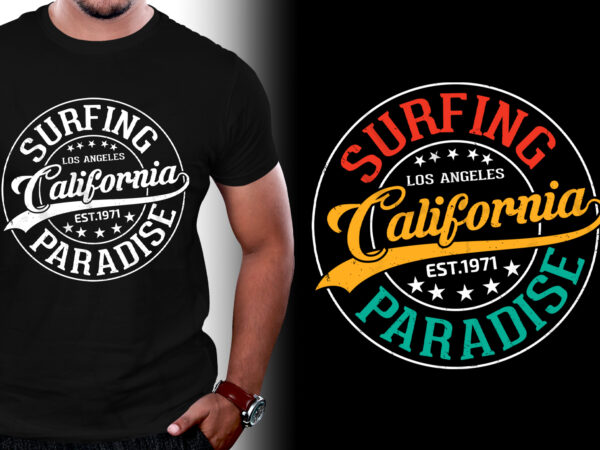 Surfing paradise california t-shirt design