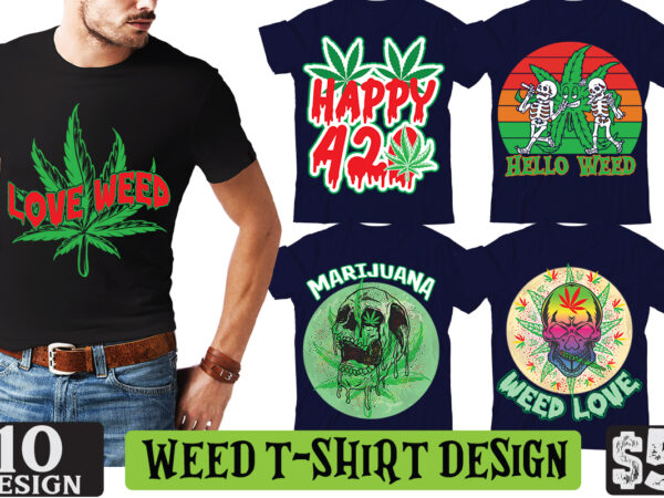 Weed t shirt design bundle, weed t-shirt design , cannabis t-shirt design, weed svg bundle , cannabis sublimation bundle , ublimation bundle , weed svg, stoner svg bundle, weed smokings