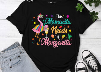 This Mamacita Needs A Margarita Cinco De Mayo Pink Flamingo T-Shirt (1)