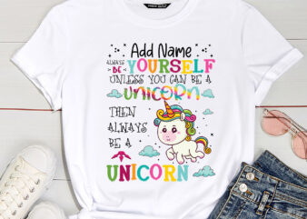 Unicorn Mug – Always Be Yourself Unless You Can Be a Unicorn, Then Always Be a Unicorn Cup – Personalised Gift PC t shirt vector graphic