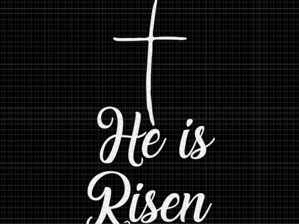 He is risen easter bunny christ svg, easter bunny svg, easter day svg, he is risen svg graphic t shirt